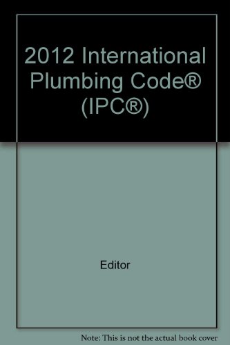 2012 International Plumbing Code® (IPC®)