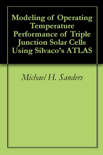 Modeling of Operating Temperature Performance of Triple Junction Solar Cells Using Silvaco's ATLAS