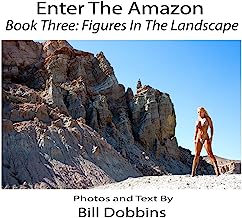 Enter the Amazon: Book Three: Figures In The Landscape