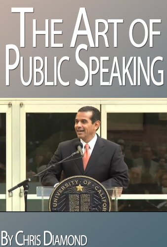 The Art of Public Speaking - Your Panic-Free Guide To Deliver Inspiring Presentations