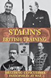Stalin's British Training, Breeding Concubines, Paedophiles at War - PDF Download (Crime Solving Non-Fiction, 3)
