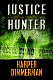 Justice Hunter (THE HUNTER GRAY LEGAL THRILLERS)
