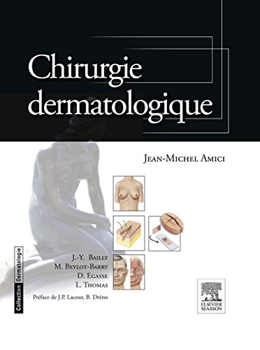 Chirurgie dermatologique (French Edition)