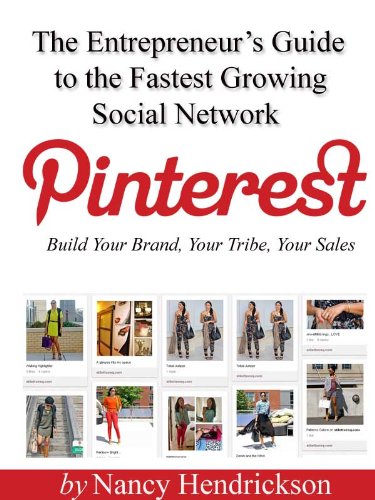 Pinterest - Build Your Brand, Your Tribe, Your Sales (2nd Ed)