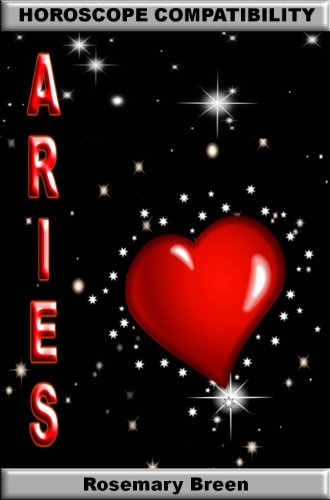 Longing for Zodiac Love: Horoscope Compatibility Book for Aries (Longing for Love in Your Astrology Star Sign: 12 Book Series)
