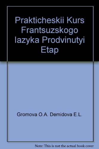 Prakticheskii Kurs Frantsuzskogo iazyka Prodvinutyi Etap