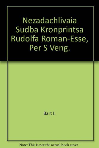Nezadachlivaia Sud'Ba Kronprintsa Rudol'Fa Roman-Esse, Per S Veng.