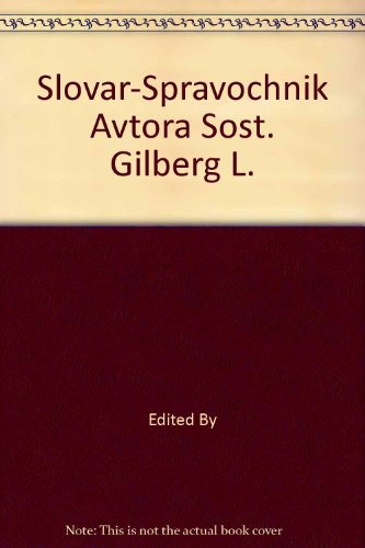 Slovar'-Spravochnik Avtora Sost. Gil'Berg L.