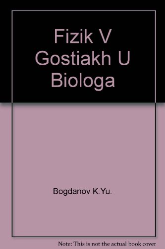 Fizik V Gostiakh U Biologa