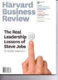 Harvard Business Review (April 2012 - The Real Leadership Lessons of Steve Jobs)