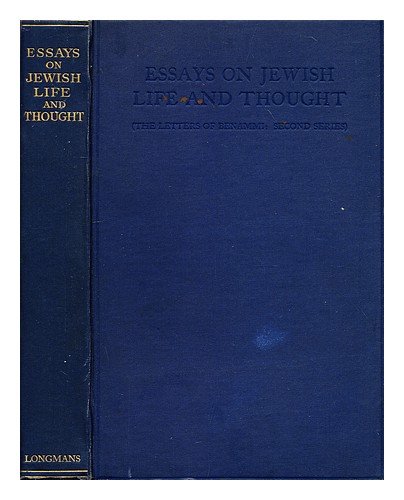 Essays on Jewish life and thought : the letters of Benammi [i.e. Mordecai Epstein]: second series / Essays