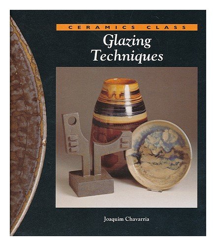 Glazing techniques / Joaquim Chavarria