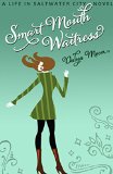 Smart Mouth Waitress (Life in Saltwater City Book 2)
