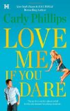Love Me If You Dare By Carly Phillips