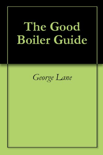 The Good Boiler Guide