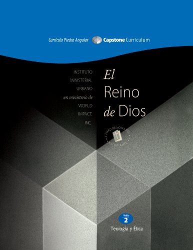 El Reino De Dios, Moduló 2 (El Curriculo Piedra Angular) (Spanish Edition)