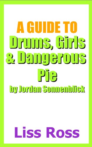 A Guide to Drums, Girls and Dangerous Pie by Jordan Sonnenblick