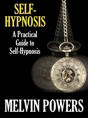 Book Cover Self-Hypnosis: A Practical Guide to Self-Hypnosis