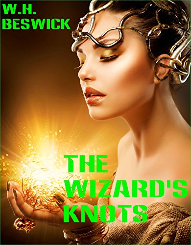 THE WIZARD'S KNOT (The Stone Masters Book 1)