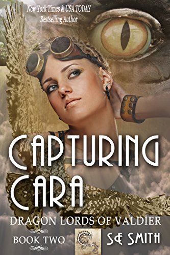 Capturing Cara (Dragon Lords of Valdier Book 2)