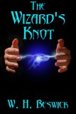 THE WIZARD'S KNOT (The Stone Masters Book 1)