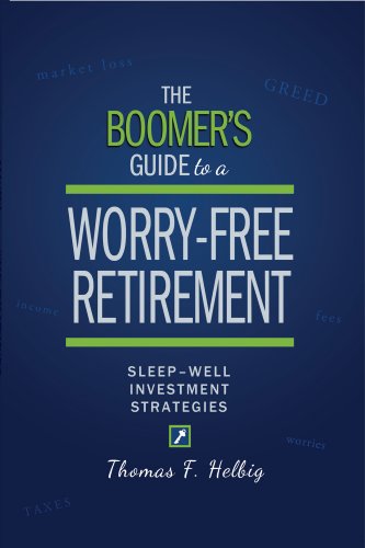 The Boomer's Guide to a Worry-Free Retirement: Sleep-Well Investment Strategies