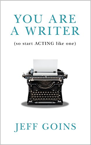 Book Cover You Are a Writer (So Start Acting Like One)