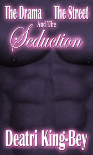 The Drama The Street And The Seduction