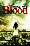 Reign of Blood (Reign of Blood #1)