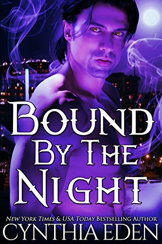 Bound By The Night (Bound - Vampire & Werewolf Romance Book 4)