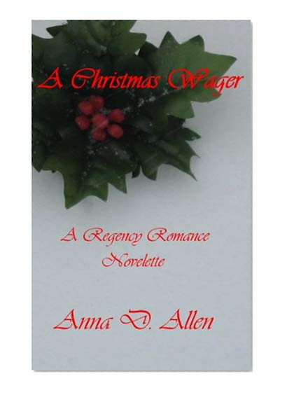 A Christmas Wager - A Regency Romance Novelette