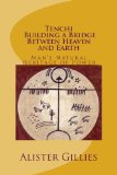 Tenchi: Building a Bridge Between Heaven and Earth