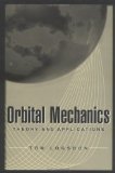 Orbital Mechanics: Theory and Applications