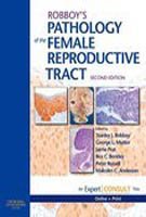 Robboy's Pathology of the Female Reproductive Tract - Print Plus Online