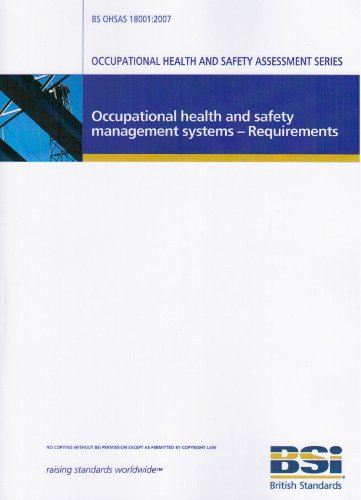 BS OHSAS 18001 : Occupational Health and Safety Management Systems - Requirements