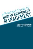A Practical Guide to Human Resources Management
