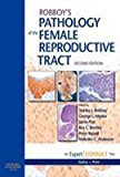 Robboy's Pathology of the Female Reproductive Tract - Print Plus Online