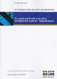 BS OHSAS 18001 : Occupational Health and Safety Management Systems - Requirements