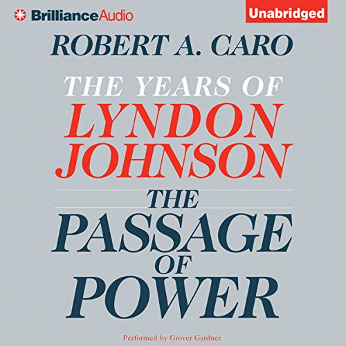 The Passage of Power: The Years of Lyndon Johnson