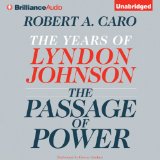 The Passage of Power: The Years of Lyndon Johnson