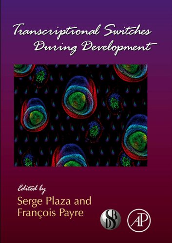 Transcriptional Switches During Development: 98 (Current Topics in Developmental Biology)