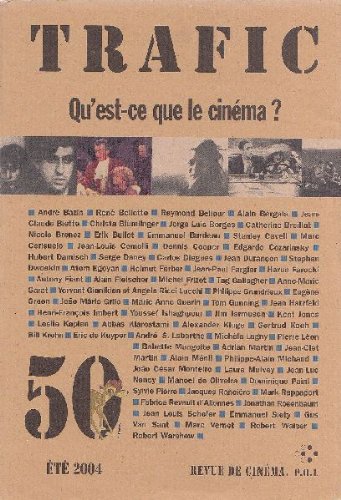 Trafic 50. Qu'est-ce que le cinÃ©ma?