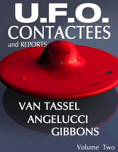 U.F.O. CONTACTEES and REPORTS