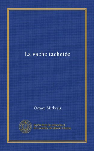 La vache tachetÃ©e (Vol-1) (French Edition)