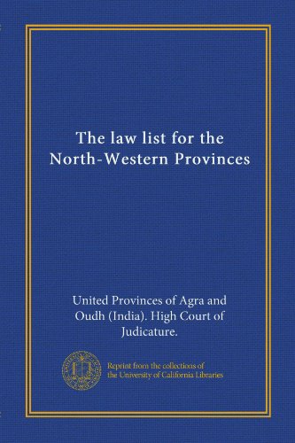 The law list for the North-Western Provinces (Vol-1)