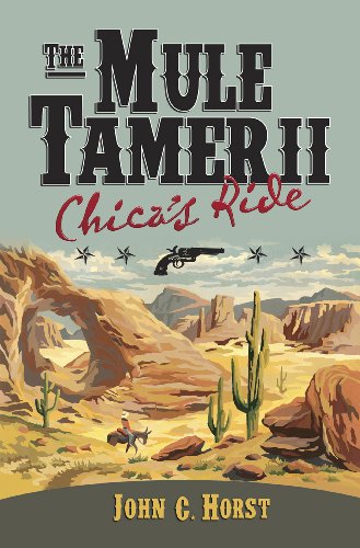 The Mule Tamer II, Chica's Ride