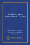 The law list for the North-Western Provinces (Vol-1)