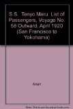 S.S. " Tenyo Maru " List of Passengers, Voyage No. 58 Outward, April 1920 (San Francisco to Yokohama)