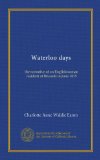 Waterloo days (Vol-1): the narrative of an Englishwoman resident at Brussels in June 1815