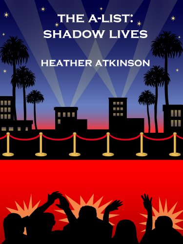 The A-List:  Shadow Lives (Hollywood Vampire Series Book 1)